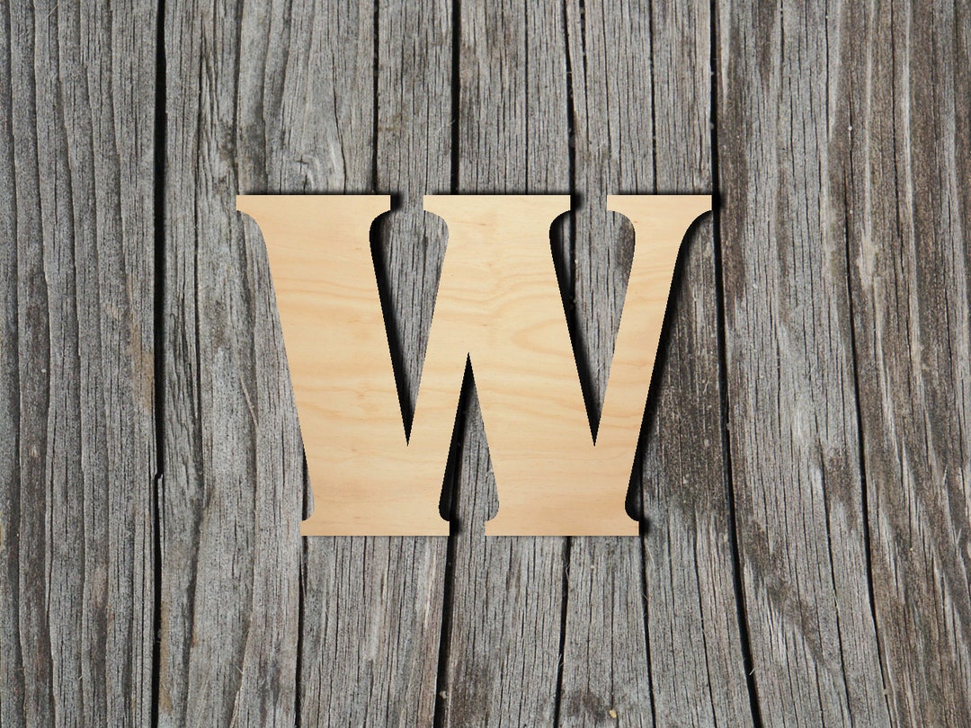 W - Upper Case - Letter - Type 2 - Laser Cut Unfinished Wood Cutout ...