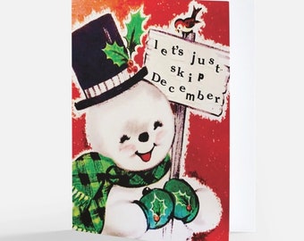 let’s skip december | vintage snowman card