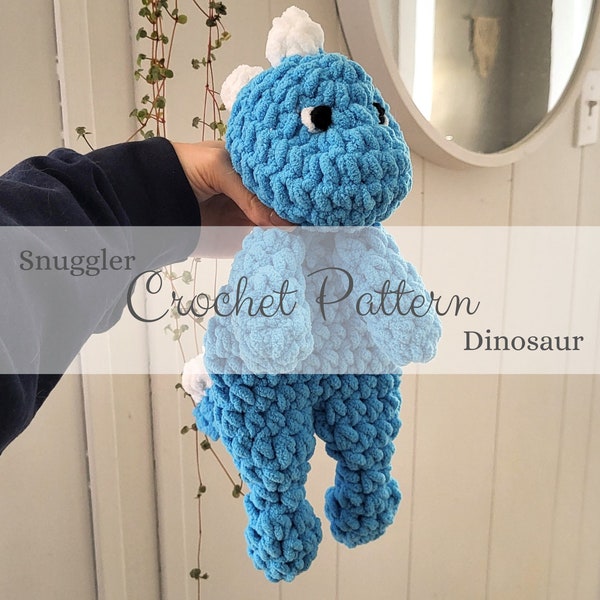 PATTERN : Crochet Dinosaur Snuggler - Dino Plushie Stuffed Animal - Chenille Yarn