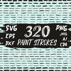 Paint Brush Strokes PNG SVG clipart, Paint Splatter, Brush Vector Printable Set, Brush Strokes silhouette clip art DXF eps cricut cut file