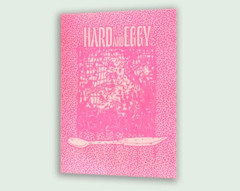 HARD & EGGY - Risographie Zine / Artzine