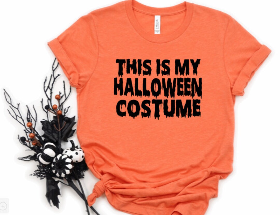 This is My Halloween Costume Shirt Halloween Costume Shirt Etsy