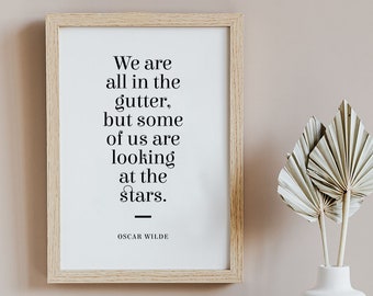 Oscar Wilde Quote Print - Looking at the stars 1 - Minimal, Classic, Typographic Print - Motivational, Inspiring Quote - UNFRAMED Poster