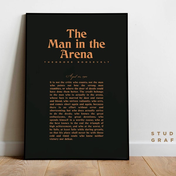 The Man in the Arena - Theodore Roosevelt - UNFRAMED Poster - Typography Poster - Motivational Speech - Minimalist Print - Dark Grey, Brown