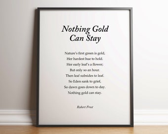 Nothing Gold Can Stay - Robert Frost Poem - High Quality Art Print - Unframed - Literary Poster