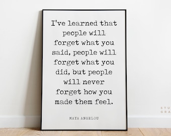 How you made them feel - Maya Angelou Quote - Literature Poster - UNFRAMED Print - Book Quote - Book Lover Gift