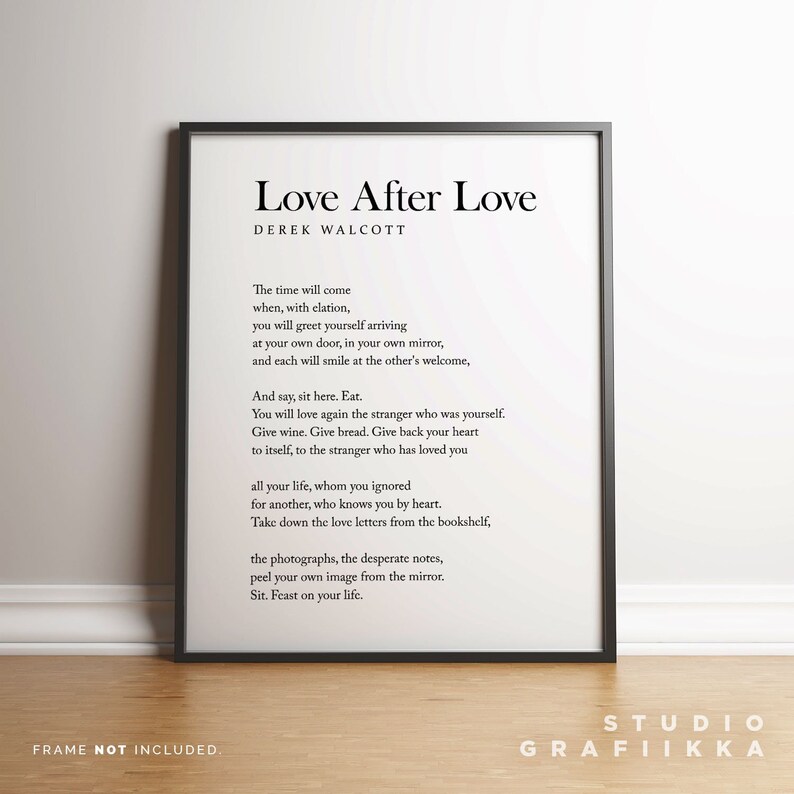Love After Love Derek Walcott Poem Unframed Print Literary Poster Poem Print Selflove Etsy Love After Love Derek Walcott Poem Unframed Print Literary Poster Poem Print Selflove Etsy