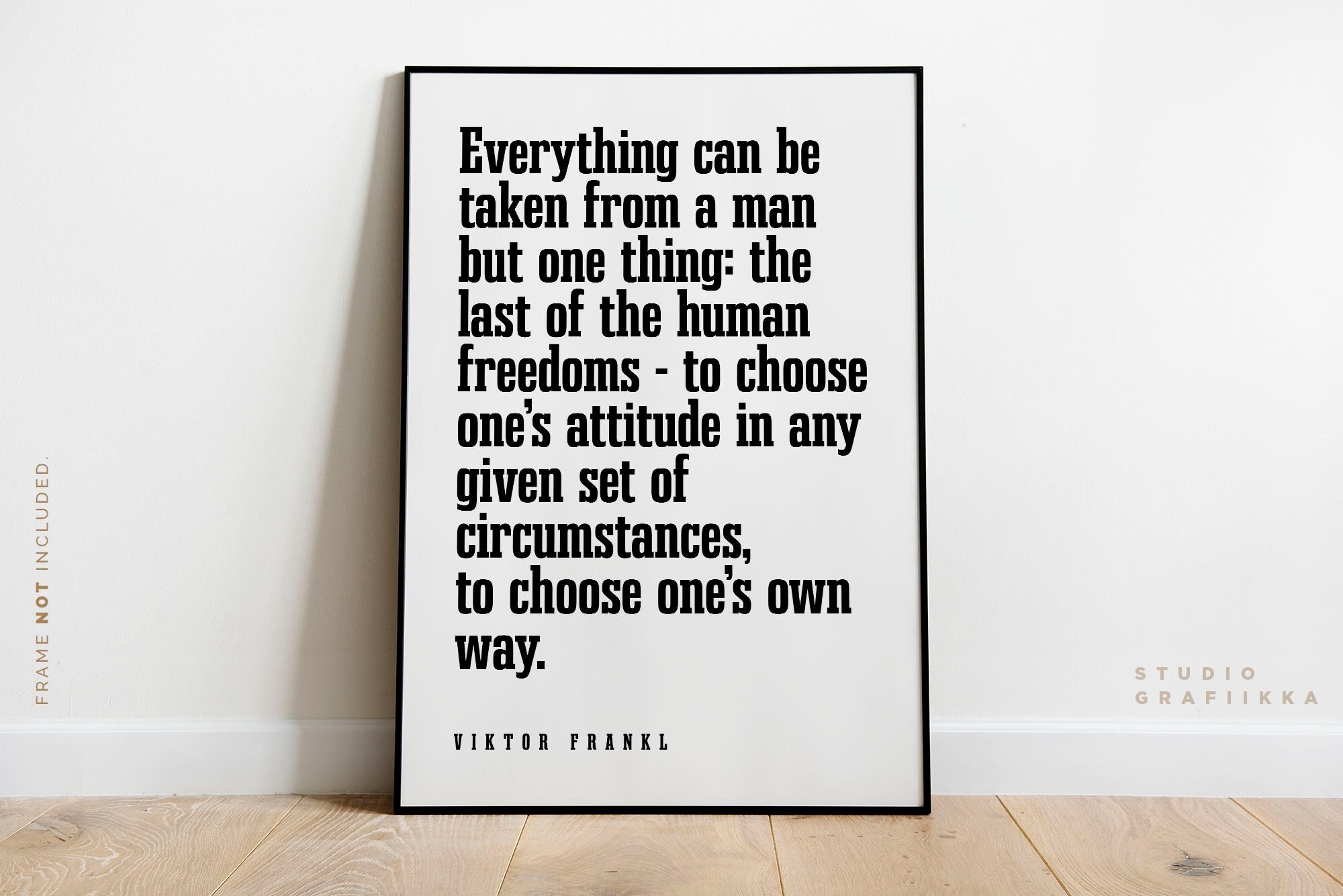 Viktor Frankl Quote the Last of Human Freedoms UNFRAMED Poster Man's