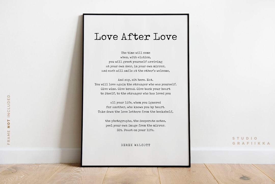 Love After Love Derek Walcott Poem Unframed Print Literary Poster Selflove, Self Recognition