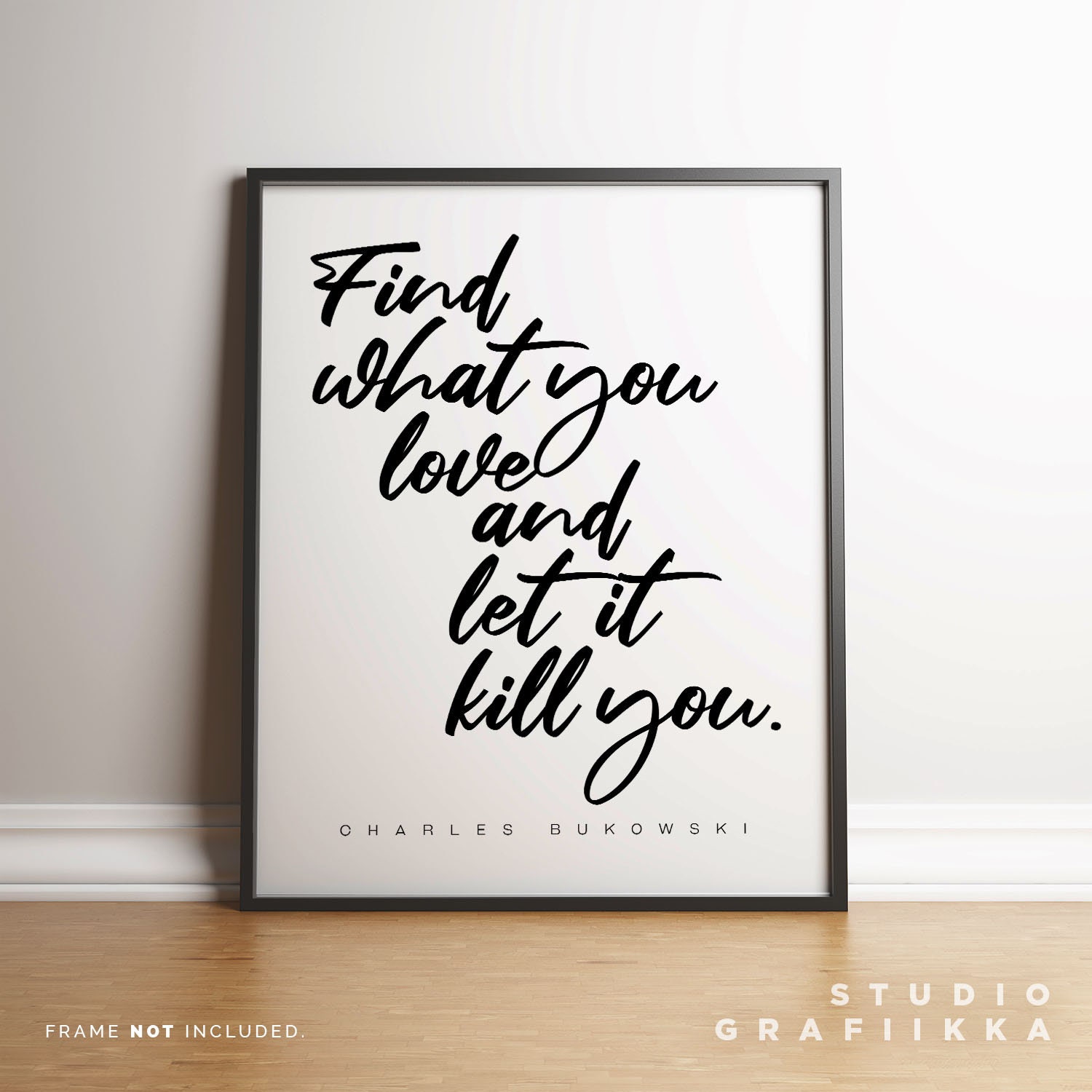 Find What You Love And Let It Kill You Charles