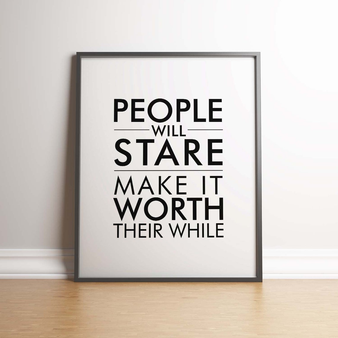 People Will Stare Inspirational Quote Minimal Print - Etsy