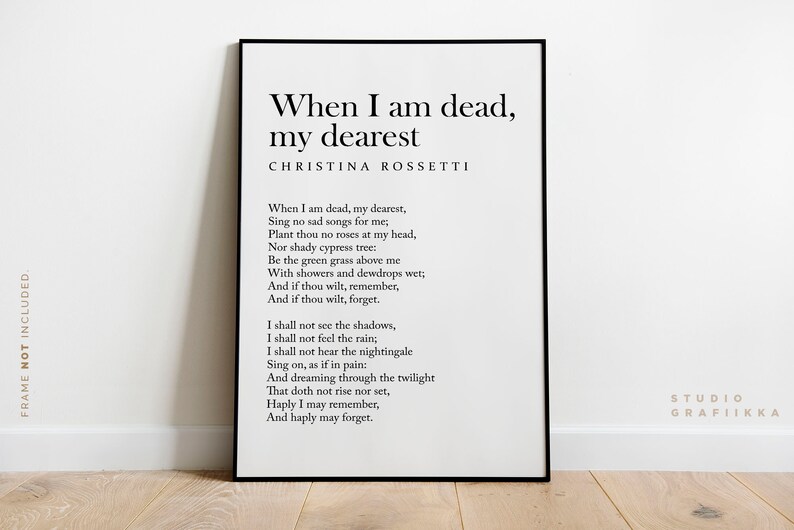 When I am Dead, My Dearest Christina Rossetti High Quality Poster Literary Print Unframed Print image 3