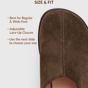 May include: A dark brown suede shoe with a rounded toe and a vertical seam detail. Text reads: SIZE & FIT, - Best for Regular & Wide Feet, - Adjustable Lace-Up Closure, - Use the next slide to choose your size. The interior lining is light pink.