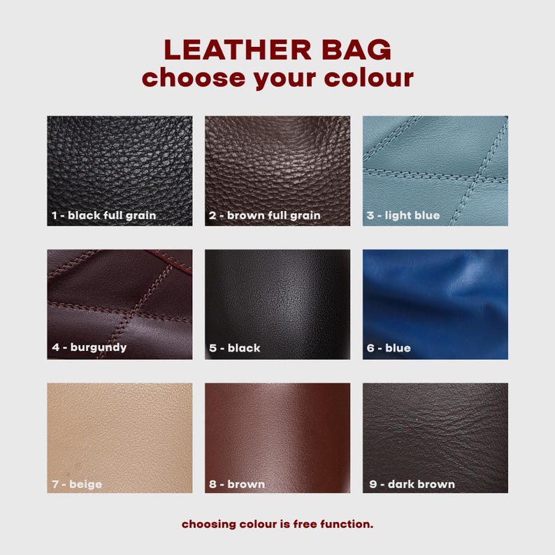 May include: Image showcasing a selection of leather bag colors. The options include black full grain, brown full grain, light blue, burgundy, black, blue, beige, brown, and dark brown. The text "LEATHER BAG choose your colour" is displayed at the top.