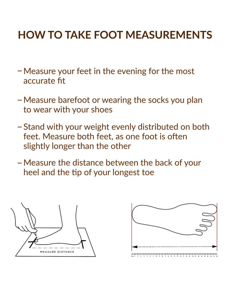 May include: An instructional graphic titled HOW TO TAKE FOOT MEASUREMENTS. It lists four steps for measuring feet, including standing with weight distributed evenly and measuring from heel to toe. It includes two line drawings showing foot measurement.