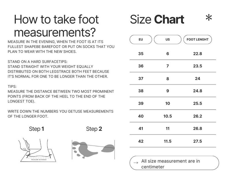 May include: A white and black size chart with instructions on how to measure feet. The chart includes EU, US, and foot length measurements in centimeters. The text reads, "How to take foot measurements?"