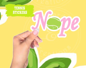 Nope tennis sticker, Tennis Racket sticker, Waterproof tennis stickers. Cute tennis sticker. Funny tennis sticker
