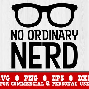 SVG No Ordinary Nerd - Klaslokaal genie, Grappige digitale download, slim kind, scholier, Svg Eps Png Dxf