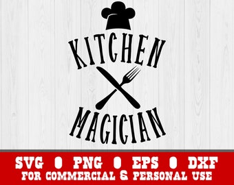 SVG Kitchen Magician, Funny Motivational Chef Knife and Fork instant digital download, Home Cooking clipart