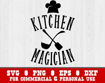 SVG Kitchen Magician, Motivational Chef Ladle and Spatula digital download, Home Cook Instant Download