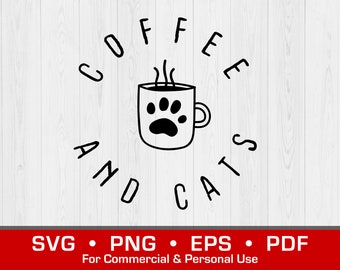 Coffee and Cats SVG | Coffee Cup | Cat Paw | Cat Lover | Coffee Lover | Cats and Coffee Digital Download