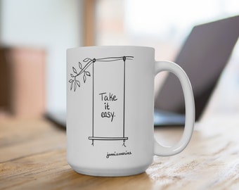 Take it Easy Coffee Mug 15oz Coffee Mug for Relaxation Cute Coffee Mug Quote Minimalist Design Tea Mug for Mom Co-Worker Self-Love Mug Gift