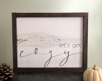 Lets Get Cozy Sign | Farmhouse Wood Sign | Rustic Sign | Autumn Sign | Wood Decor