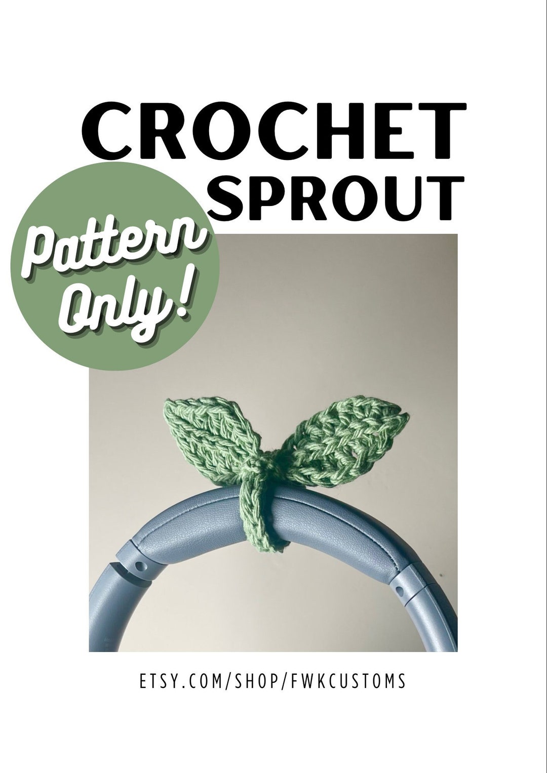 CROCHET PATTERN ONLY Crochet Sprout Leaf Headphones Accessory