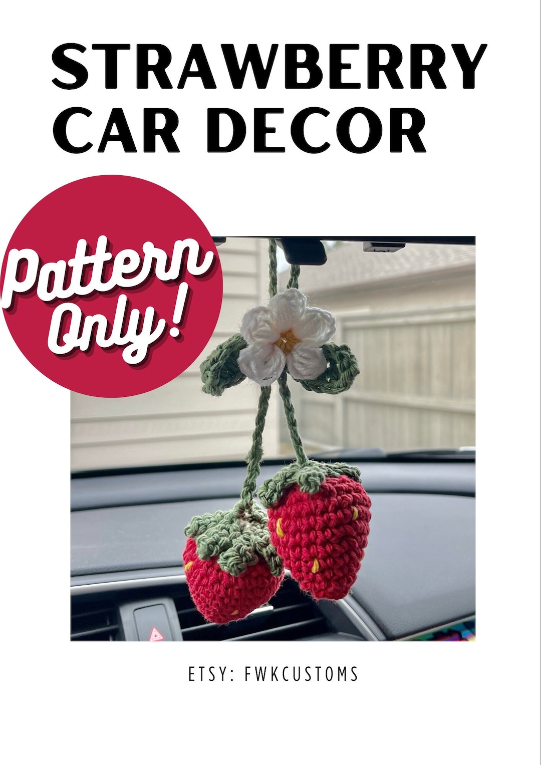 CROCHET PATTERN ONLY Crochet Strawberry Car Interior Rearview Mirror