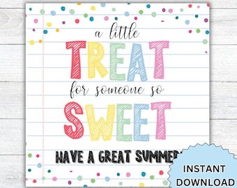 Sweet Treat Summer Gift Tag, End Of School Year Teacher Gift, Last Day School Summer Treat Tag, Have A great Summer Tags For Kids Students