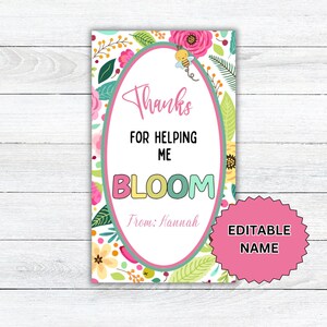 Editable Thanks for helping me Bloom Gift Tag, Teacher Appreciation Week, End of School Year, Printable Gift Tag, Student, Classroom Gift