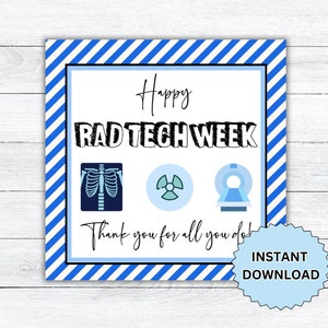 Rad Tech Week Printable Gift Tags, Radiologic Technologist Week Tags, Rad Tech Appreciation Week, Radiology Tech, Xray Tech, Rad Technician