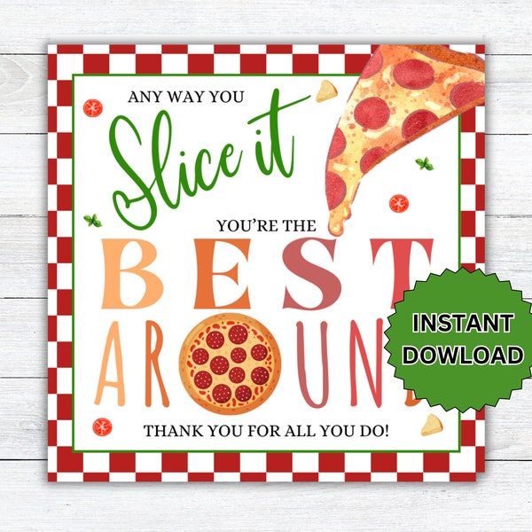 Appreciation Gift Tag, Pizza Slice Teacher Appreciation, Staff Co worker Nurse Printable Download, School Kid Appreciation Gift