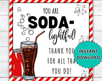 Appreciation Gift Tag, You are Soda-lightful Teacher Appreciation, Staff Co worker Nurse Printable Download, School Kid Appreciation Gift
