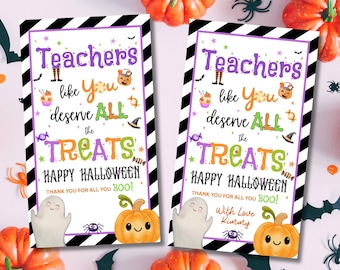 May include: Two Halloween-themed gift tags with the text "Teachers like You deserve ALL the TREATS HAPPY HALLOWEEN." Each tag features a ghost, pumpkin, and decorative elements. Pumpkins and Halloween decorations surround the tags.