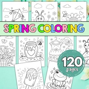 May include: A collection of spring-themed coloring pages with line art illustrations of a kite, a ladybug, a bee on a flower, a basket of flowers, a jar of honey, a dress, a hat, a popsicle, and a frog. The text "SPRING COLORING" is displayed above the pages, and a circle with the text "120 pages" is on the right.