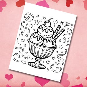 May include: Black and white line art illustration of a sundae in a decorative bowl, topped with a cherry and wafer sticks. The image is surrounded by hearts, stars, and ribbons, perfect for coloring.