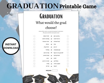 May include: A printable graduation game with a black and white graduation cap design. The game asks "What would the grad choose?" and lists a series of choices for players to guess which the graduate would pick. The person with the most points wins.