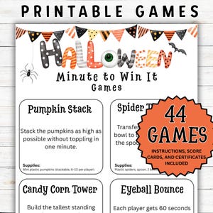 May include: A printable Halloween Minute to Win It Games sheet. The title "Halloween" is in orange and black letters. The sheet includes game ideas like "Pumpkin Stack" and "Spider Transfer", and a badge that says "44 Games".