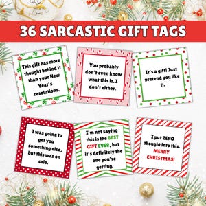 May include: Thirty-six red and green gift tags with sarcastic Christmas messages. The tags feature various holiday patterns, including polka dots, stripes, and candy canes.