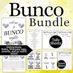 May include: A Bunco game bundle with a welcome sign, instructions, tally sheets, score sheets, and awards. The sign says "Welcome to Bunco Night!" with dice illustrations. Includes "Most Buncos" and "Most Wins" cards.