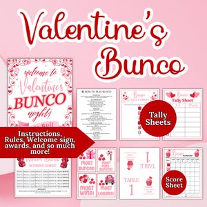 May include: A Valentine's Bunco game set with instructions, rules, welcome sign, tally sheets, and score sheets. The set includes cards with text like "Most Buncos" and "Most Wins". The color scheme is pink and red.