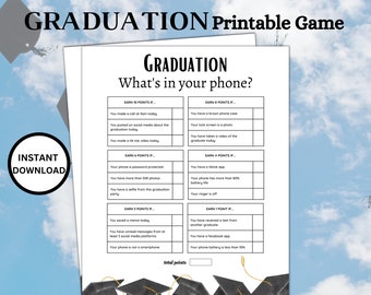 May include: A printable graduation game with a black and white design. The game asks players to earn points based on the contents of their phone. The game includes questions like "You made a call from home today" and "Your phone has more than 80% battery life".