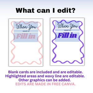 Pu&ograve; includere: Due biglietti vuoti con elementi modificabili. I biglietti presentano il testo "What can I edit?" e "When You need to Fill in." Un biglietto ha un bordo ondulato rosa, l'altro un bordo ondulato viola. &Egrave; incluso anche il testo "EDITS ARE MADE IN FREE CANVA".
