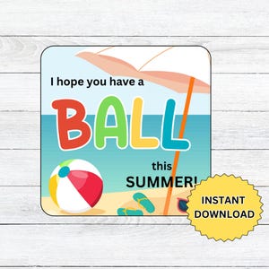Ich hoffe du hast diesen Sommer BALL Geschenkanhänger, Lehrer Anerkennung, Ende des Schuljahres, Geschenkanhänger für Lehrer, Geschenk Lehrer zum ausdrucken