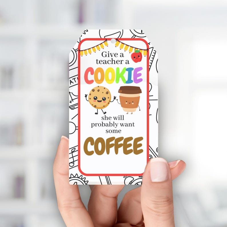 Teacher First Day of School Tags, Back to School Teacher Cookie Coffee ...