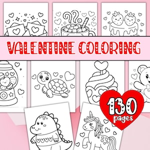 May include: Valentine's Day coloring book with 130 pages. The cover features the text "VALENTINE COLORING" in red. The book includes various illustrations of hearts, desserts, and cute animals, all in black and white.