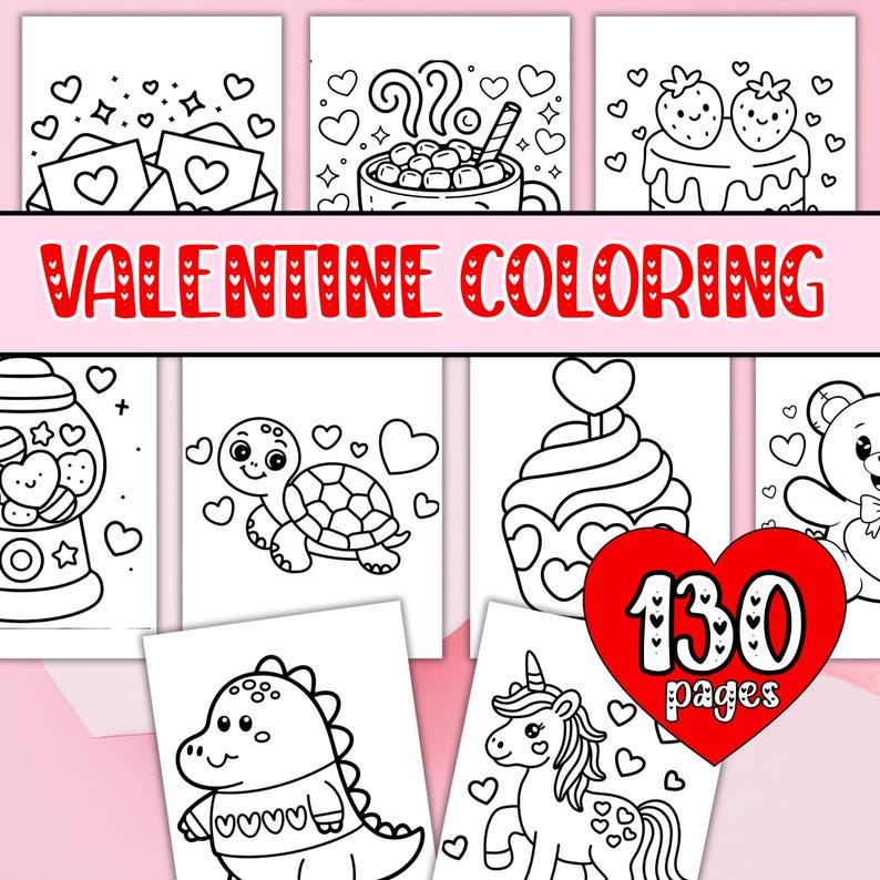 May include: Valentine's Day coloring book with 130 pages. The cover features the text "VALENTINE COLORING" in red. The book includes various illustrations of hearts, desserts, and cute animals, all in black and white.
