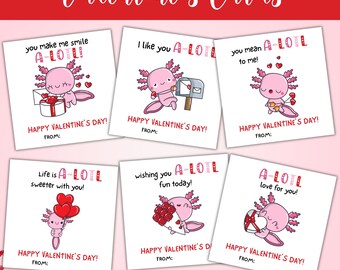 May include: Valentine's Day cards featuring a pink axolotl character with various messages like "I like you A-LOTL" and "You make me smile A-LOTL." Each card has a "Happy Valentine's Day!" message and space to write "From:"