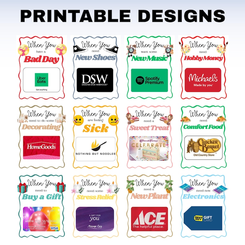Pu&ograve; includere: Design stampabili con suggerimenti per carte regalo per varie esigenze, tra cui Uber Eats, DSW, Spotify Premium, Michaels e altro. Ogni carta ha un bordo decorativo e testo che indica l'occasione.